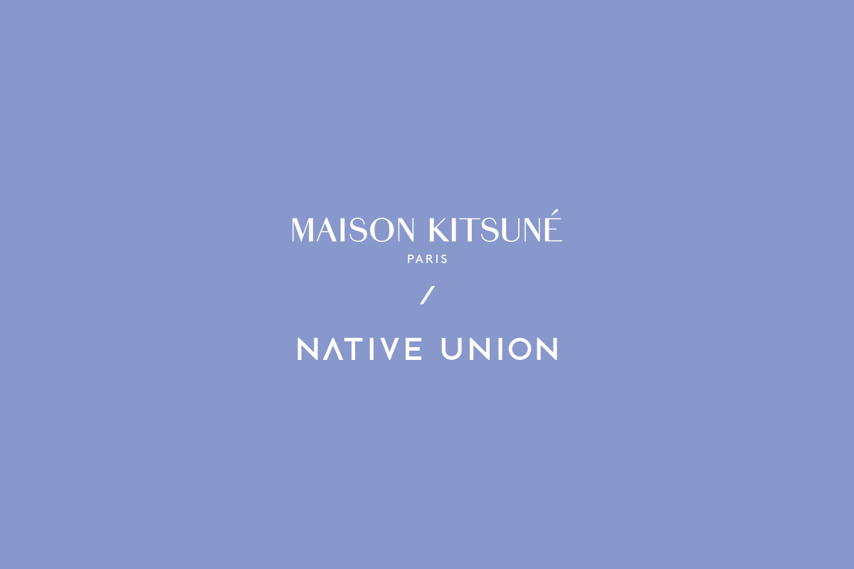 MAISON KITSUNE x NATIVE UNION 4th メゾンキツネ×ネイティブユニオン第4弾