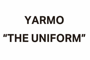 YARMO THE UNIFORM ヤーモザユニフォーム