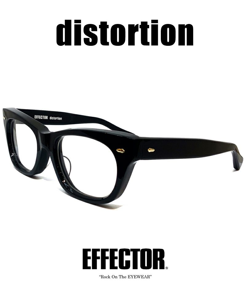 EFFECTOR エフェクター 眼鏡 distortion