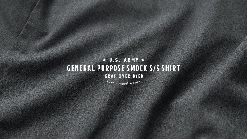 MILITARY【DEAD STOCK】[グレー染め]米軍 GENERAL PURPOSE SMOCK ショートスリーブ シャツ